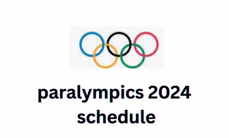 paralympics 2024 schedule
