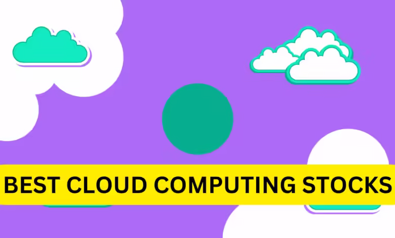 Best Cloud Computing Stocks