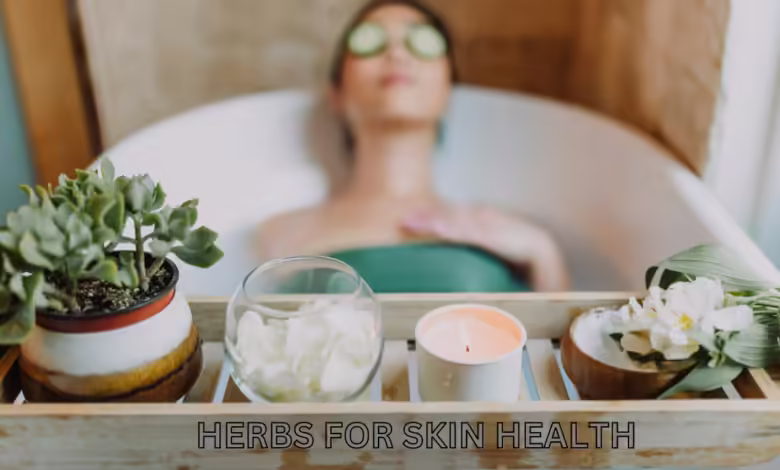Herbs for Skin Health