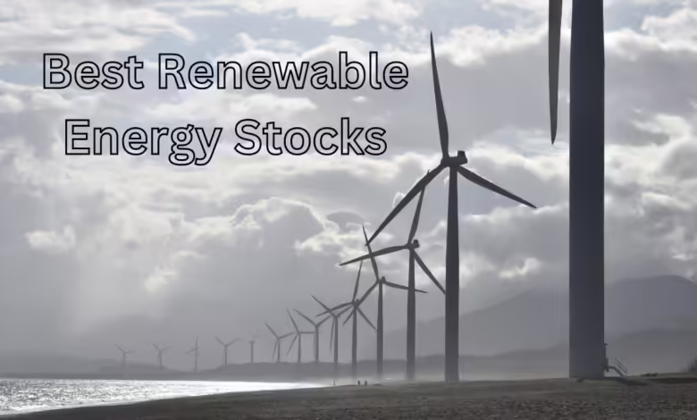 Best Renewable Energy Stocks