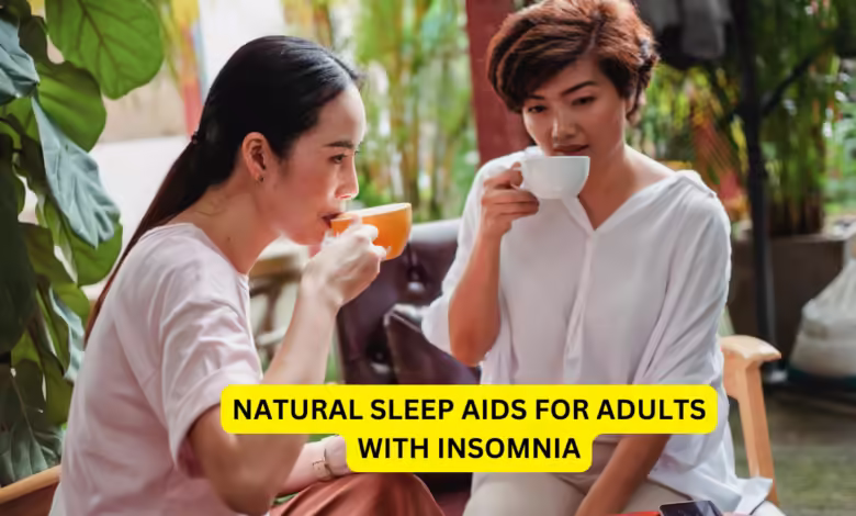Natural Sleep Aids for Adults with Insomnia